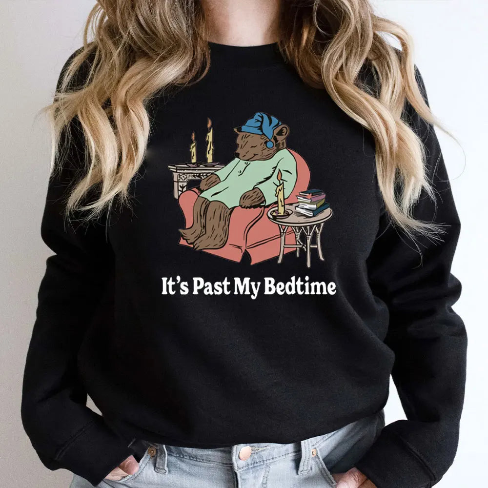 It's Past My Bedtime Sweatshirt Funny Sleppy Bear Hoodie Funny Bear Meme Unisex Hooded Gift for Her Funny Saying Tops