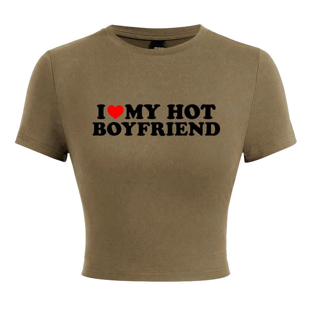 I Love My Hot Boyfriend Print Tshirt Women Hip Hop Summer Tops Street Harajuku Short T-Shirtelastic Comfortable Tshirts Female Brown