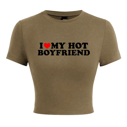 I Love My Hot Boyfriend Print Tshirt Women Hip Hop Summer Tops Street Harajuku Short T-Shirtelastic Comfortable Tshirts Female Brown
