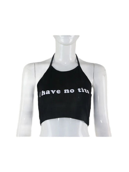 Summer Sexy Women Camis Cropped Clothes Bra Crop Top Crop Feminino Funny Letter I Have No Tits Strapless Tops 100% Cotton