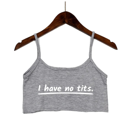 Hot Girls Clothes I Have No Tits Funny Letters Crop Top for Women Seamless Sleeveless White Tank Tops Camis Backless Camisole