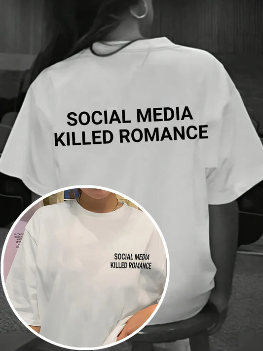 25-26 Social Media Killed Romance Summer T Shirt Men Women Aesthetic Valentine's Print T-Shirt Couple Cotton Tee Tops Clothing
