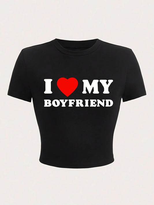 I Love My Boyfriend Print T-Shirt Casual Crew Neck Short Sleeve Crop Top for Summer Women's Clothing