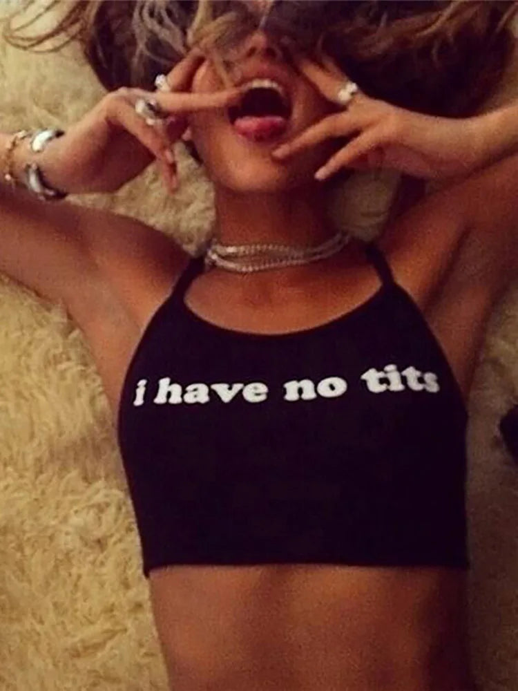 Summer Sexy Women Camis Cropped Clothes Bra Crop Top Crop Feminino Funny Letter I Have No Tits Strapless Tops 100% Cotton black