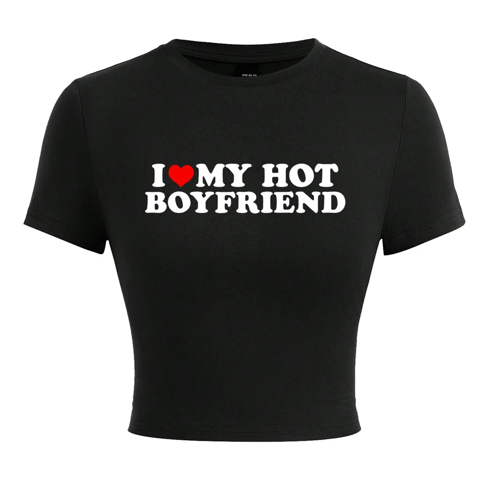 I Love My Hot Boyfriend Print Tshirt Women Hip Hop Summer Tops Street Harajuku Short T-Shirtelastic Comfortable Tshirts Female Black
