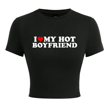 I Love My Hot Boyfriend Print Tshirt Women Hip Hop Summer Tops Street Harajuku Short T-Shirtelastic Comfortable Tshirts Female Black