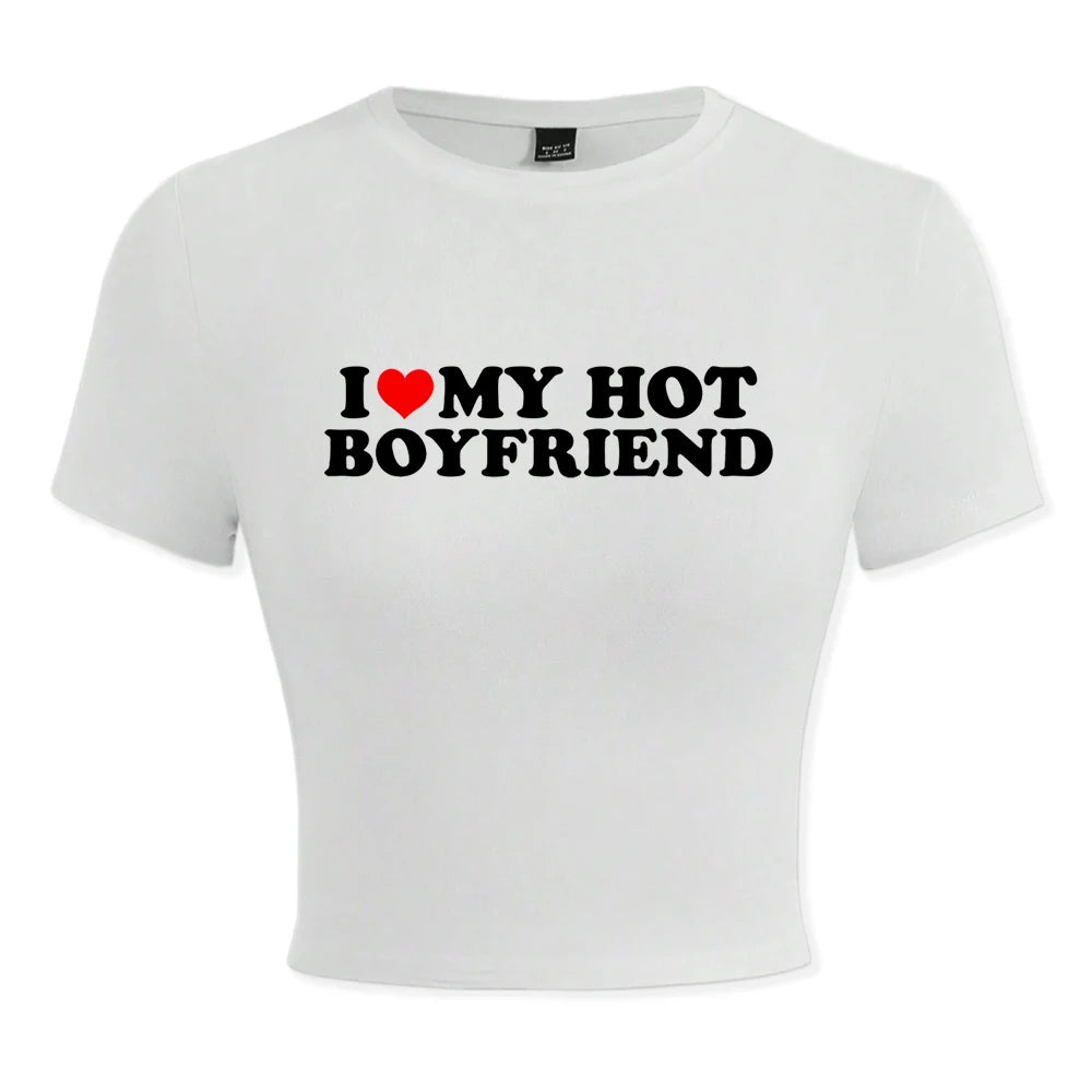 I Love My Hot Boyfriend Print Tshirt Women Hip Hop Summer Tops Street Harajuku Short T-Shirtelastic Comfortable Tshirts Female