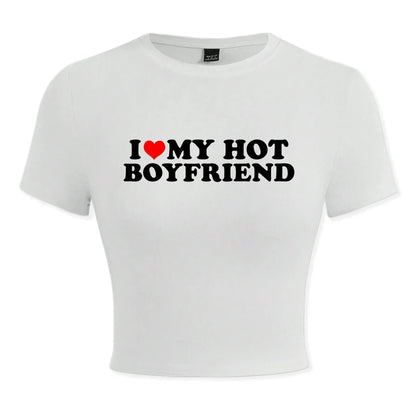 I Love My Hot Boyfriend Print Tshirt Women Hip Hop Summer Tops Street Harajuku Short T-Shirtelastic Comfortable Tshirts Female